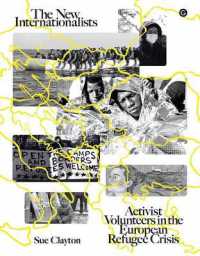 The New Internationalists : Activist Volunteers in the European Refugee Crisis