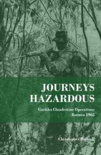 Journeys Hazardous : Gurkha Clandestine Operations Borneo 1965