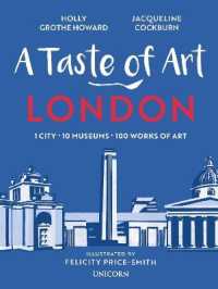 A Taste of Art - London : 1 City - 10 Museums - 100 Works of Art