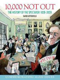 10,000 Not Out : The History of the Spectator 1828 - 2020