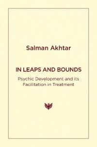 In Leaps and Bounds : Psychic Development and its Facilitation in Treatment
