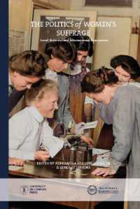 The Politics of Women's Suffrage : Local, National and International Dimensions (New Historical Perspectives)