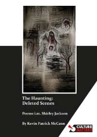 The Haunting: Deleted Scenes : Poems i.m. Shirley Jackson
