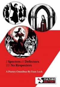 Spectres, Defectors, No Respecters : A Poetry Omnibus by Fran Lock
