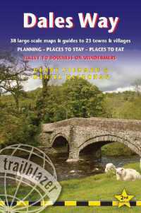 Dales Way Trailblazer Walking Guide : Ilkley to Bowness-on-Windermere: Planning, Places to Stay, Places to Eat (Trailblazer Guides) （2ND）