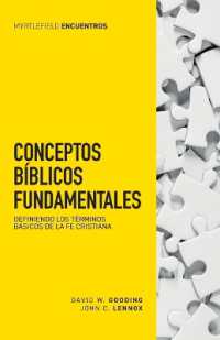 Conceptos bíblicos fundamentales : Definiendo los términos básicos de la fe cristiana (Myrtlefield Encuentros)