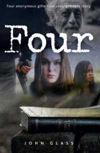 Four : Four Anonymous Gifts. One Unforgettable Story.