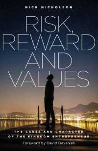 Risk, Reward and Values : The Cause and Character of the Kingdom Entrepreneur