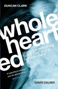 Wholehearted : Giving Our Everything to the One Who is Our Everything
