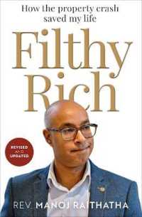 Filthy Rich : How the Property Crash Saved my Life