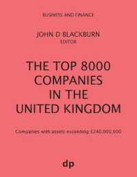 The Top 8000 Companies in the United Kingdom : Companies with assets exceeding £240,000,000 (Business and Finance)