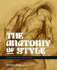 The Anatomy of Style : Figure Drawing Techniques