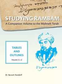 Studying Rambam. a Companion Volume to the Mishneh Torah. : Tables and Outlines. Volume 2.