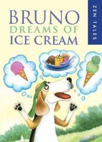 Bruno Dreams of Ice Cream (Zen Tales)