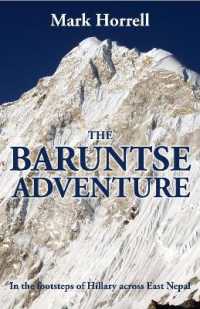 The Baruntse Adventure : In the footsteps of Hillary across East Nepal (Footsteps on the Mountain Diaries)