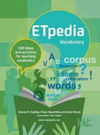 ETpedia Vocabulary : 500 ideas and activities for teaching vocabulary (Etpedia) （Spiral）