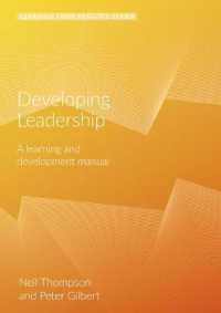 Developing Leadership : A Learning and Development Manual (2nd Edition) (Learning from Practice) （2ND Spiral）