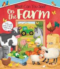 What Can You See on the Farm? (What Can You See?) （Board Book）