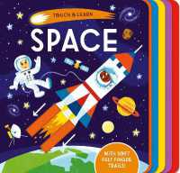 Touch and Learn Space (Touch and Learn) （Board Book）
