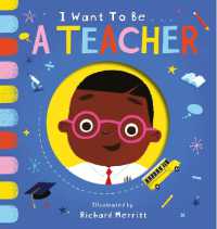 I Want to be a Teacher (I Want to be...) （Board Book）