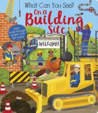 What Can You See on a Building Site? (What Can You See?) （Board Book）