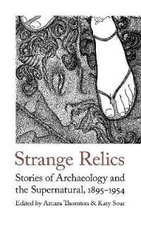 Strange Relics : Stories of Archaeology and the Supernatural, 1895-1954
