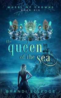 The Queen of the Sea (Wheel of Crowns Book 6) (Wheel of Crowns)