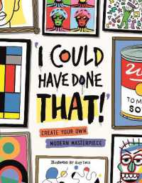 I Could Have Done That : Create Your Own Modern Masterpiece -- Paperback / softback