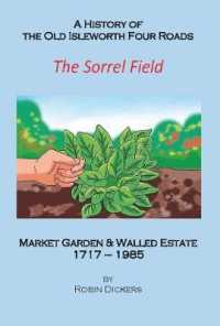 The Sorrel Field : Market Garden & Walled Estate 1717 - 1985