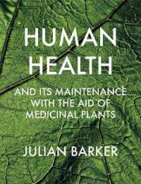Human Health and its Maintenance with the Aid of Medicinal Plants