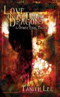 Love in a Time of Dragons : And Other Rare Tales