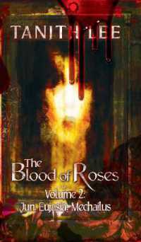 The Blood of Roses Volume 2 : Jun, Eujasia, Mechailus (The Blood of Roses)