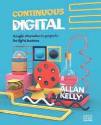 Continuous Digital : An agile alternative to projects for digital business (Evolution: from #noprojects to Continuous Digital)