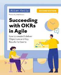 Succeeding with OKRs in Agile : How to create & deliver Objectives Key Results for teams