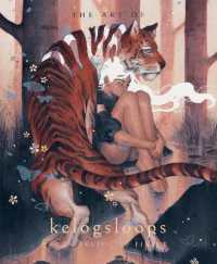 The Art of Kelogsloops : From Sketch to Finish (Art of)
