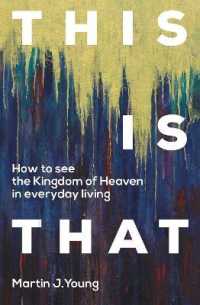 This is That : How to See the Kingdom of Heaven in Everyday Living