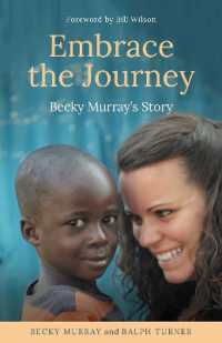 Embrace the Journey : Becky Murray's Story