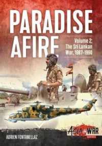 Paradise Afire Volume 2 : The Sri Lankan War, 1987-1990 (Asia@war)