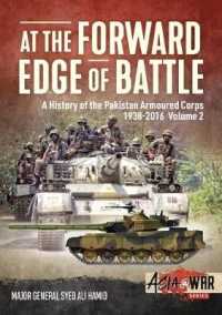 At the Forward Edge of Battle Volume 2 : A History of the Pakistan Armoured Corps (Asia@war)