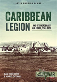 Caribbean Legion : And Its Mercenary Air Force, 1947-1950 (Latin America at War)