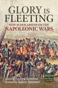 Glory is Fleeting : New Scholarship on the Napoleonic Wars (Reason to Revolution)