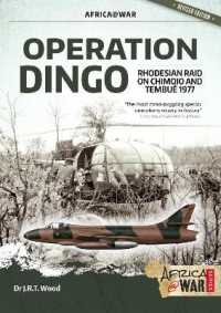 Operation Dingo : The Rhodesian Raid on Chimoio and Tembué 1977 (Africa@war)