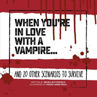When You're in Love with a Vampire : And 20 Other Scenarios to Survive (Survival Guide)