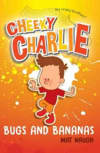 Cheeky Charlie : Bugs and Bananas (Cheeky Charlie)