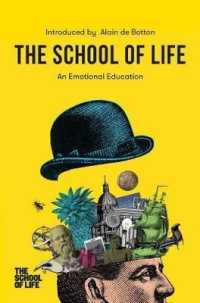 The School of Life: an Emotional Education : An Emotional Education