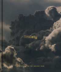 Anxiety : Meditations on the Anxious Mind