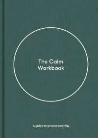 The Calm Workbook : A Guide to Greater Serenity