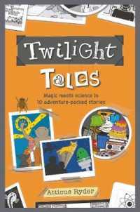 Twilight Tales : Magic meets science in 10 adventure-packed stories -- Paperback / softback