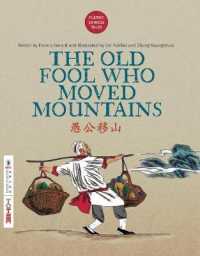 The Old Fool Who Moved Mountains (Classic Chinese Tales)