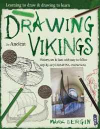 Learning to Draw, Drawing to Learn: Vikings (Learning to Draw, Drawing to Learn)